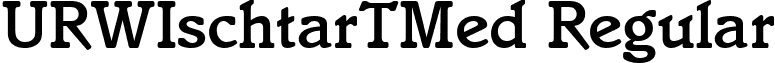 URWIschtarTMed Regular font - urwischtartmed.ttf