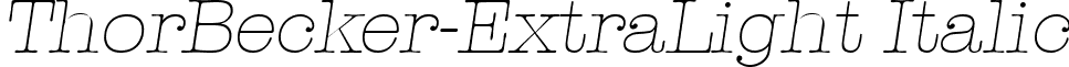 ThorBecker-ExtraLight Italic font - thorbecker-extralightitalic.ttf