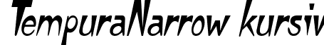 TempuraNarrow kursiv font - tempuranarrowitalic.ttf