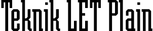 Teknik LET Plain font - teknikletplain-1.0.ttf
