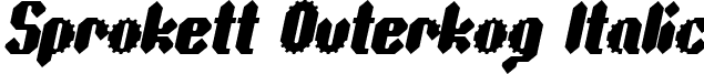 Sprokett Outerkog Italic font - sprokettouterkogitalic.ttf