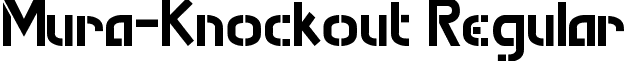 Mura-Knockout Regular font - MURA-KNOCKOUT_Regular.ttf