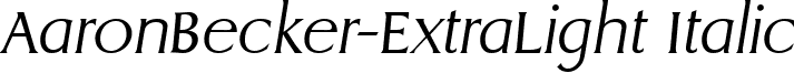 AaronBecker-ExtraLight Italic font - aaronbecker-extralightitalic.ttf