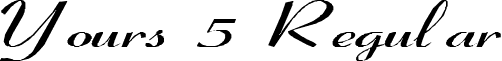 Yours 5 Regular font - yours5.ttf