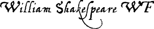 William Shakespeare WF font - williamshakespearewf.ttf