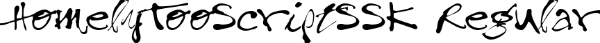 HomelyTooScriptSSK Regular font - homelytooscriptssk.ttf