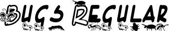 Bugs Regular font - bugs.ttf