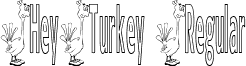 HeyTurkey Regular font - heyturkey.ttf