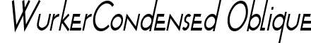 WurkerCondensed Oblique font - wurkercondensedoblique.ttf