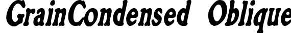 GrainCondensed Oblique font - graincondensedoblique.ttf