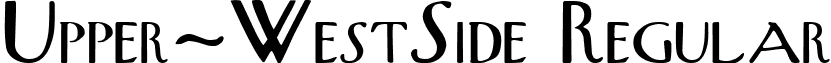 Upper-WestSide Regular font - upper-westsideregular.ttf