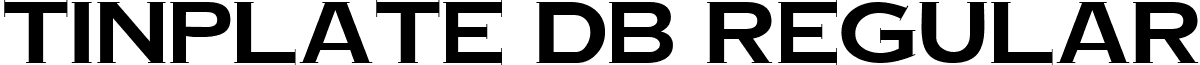 TinPlate DB Regular font - tinplate-regulardb.ttf