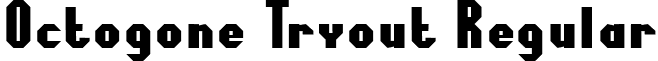 Octogone Tryout Regular font - octot___.ttf