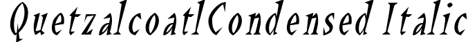 QuetzalcoatlCondensed Italic font - quetzalcoatlcondenseditalic.ttf