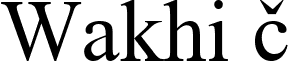 Wakhi 1 font - Xik.ttf