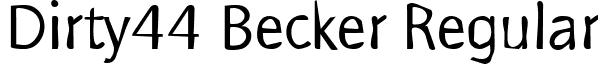 Dirty44 Becker Regular font - dirty44becker.ttf