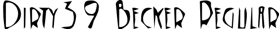 Dirty39 Becker Regular font - dirty39becker.ttf