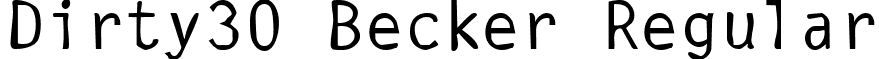 Dirty30 Becker Regular font - dirty30becker.ttf