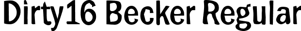 Dirty16 Becker Regular font - dirty16becker.ttf