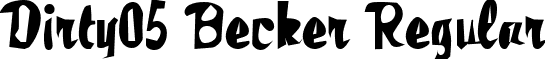 Dirty05 Becker Regular font - dirty05becker.ttf