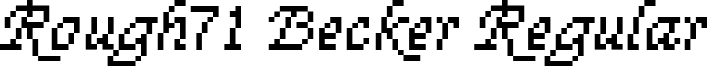 Rough71 Becker Regular font - rough71becker.ttf