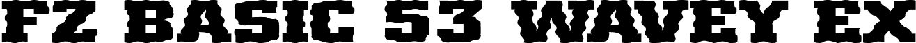 FZ BASIC 53 WAVEY EX font - b53ve.ttf