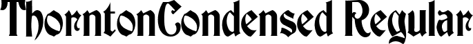 ThorntonCondensed Regular font - thorntoncondensed.ttf