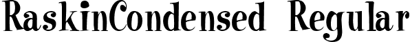 RaskinCondensed Regular font - raskincondensed.ttf