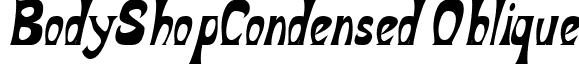 BodyShopCondensed Oblique font - bodyshopcondensedoblique.ttf