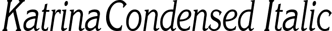 KatrinaCondensed Italic font - katrinacondenseditalic.ttf