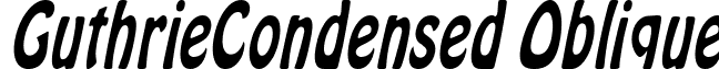 GuthrieCondensed Oblique font - guthriecondensedoblique.ttf