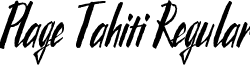 Plage Tahiti Regular font - plagetahiti.ttf