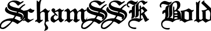 SchamSSK Bold font - schamsskbold.ttf