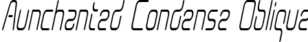 Aunchanted Condense Oblique font - aunchantedcondenseoblique.ttf