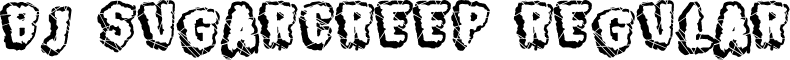 BJ SUGARCREEP Regular font - bjsugarcreep.ttf