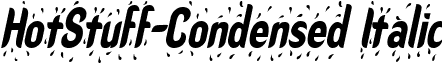 HotStuff-Condensed Italic font - hotstuff-condenseditalic.ttf