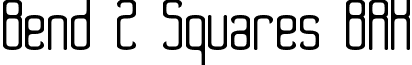 Bend 2 Squares BRK font - b2sq.ttf