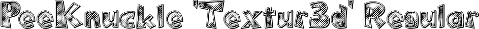 PeeKnuckle 'Textur3d' Regular font - peeknuckle'textur3d'.ttf