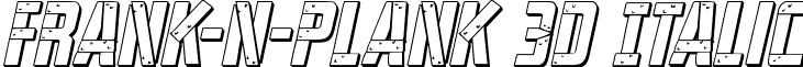 Frank-n-Plank 3D Italic font - franknplank3dital.ttf