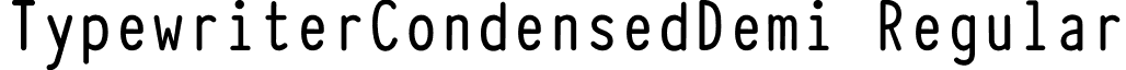 TypewriterCondensedDemi Regular font - typewcond_demi.otf