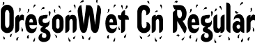 OregonWet Cn Regular font - oregonw2.ttf