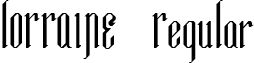 LORRAINE Regular font - lorrain_.ttf