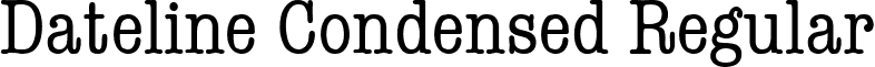 Dateline Condensed Regular font - datelinecondensed.ttf