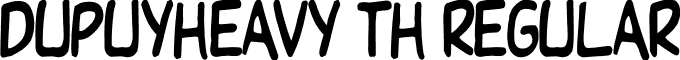 DupuyHeavy Th Regular font - dupuyhea.ttf