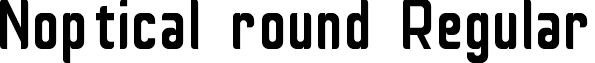 Noptical round Regular font - noptical_round.ttf