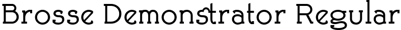 Brosse Demonstrator Regular font - Brosse_Demonstrator_TT.ttf