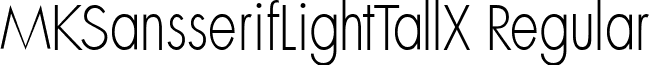 MKSansserifLightTallX Regular font - MKSansserifLightTallX.ttf