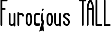 Furocious TALL&Narrow Regular font - furocious_TN_Font_by_Kepster.ttf