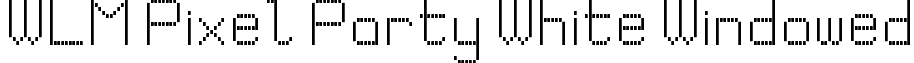 WLM Pixel Party White Windowed font - White Windowed.ttf