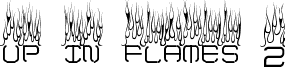 up in flames 2 font - Up_In_Flames.ttf